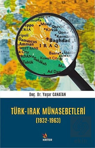 Türk - Irak Münasebetleri (1932-1963)