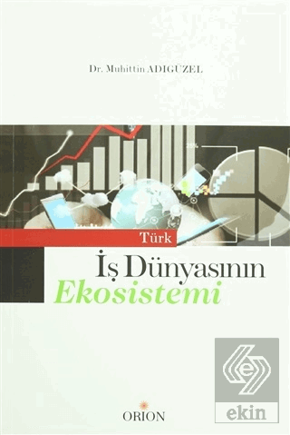 Türk İş Dünyasının Ekosistemi