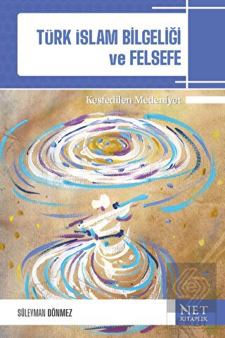 Türk-İslam Bilgeliği ve Felsefe & Keşfedilen Meden