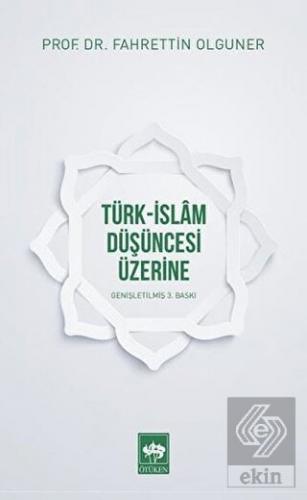 Türk-İslam Düşüncesi Üzerine