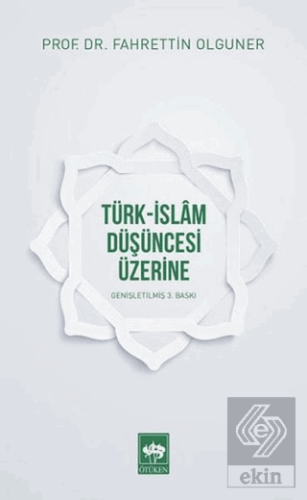 Türk-İslam Düşüncesi Üzerine