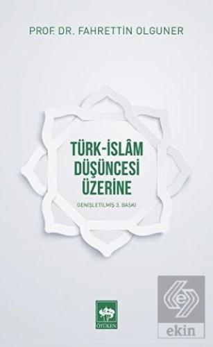 Türk-İslam Düşüncesi Üzerine