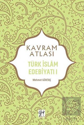 Türk İslam Edebiyatı 1 - Kavram Atlası