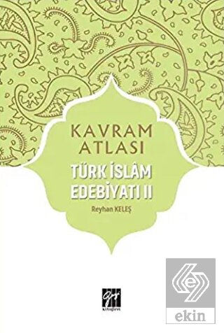 Türk İslam Edebiyatı 2 - Kavram Atlası
