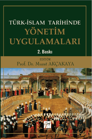 Türk-İslam Tarihinde Yönetim Uygulamaları