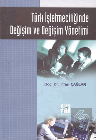 Türk İşletmeciliğinde Değişim ve Değişim Yönetimi