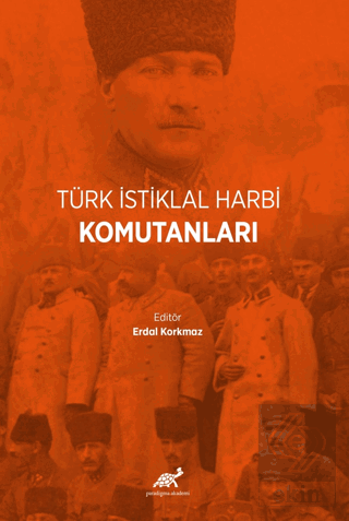 Türk İstiklal Harbi Komutanları