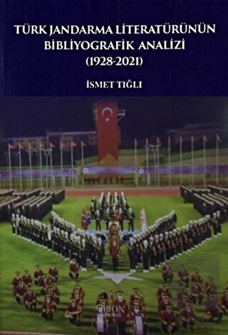 Türk Jandarma Literatürünün Bibliyografik Analizi