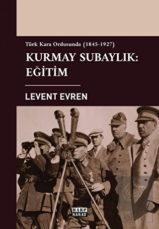 Türk Kara Ordusunda Kurmay Subaylık: Eğitim (1845