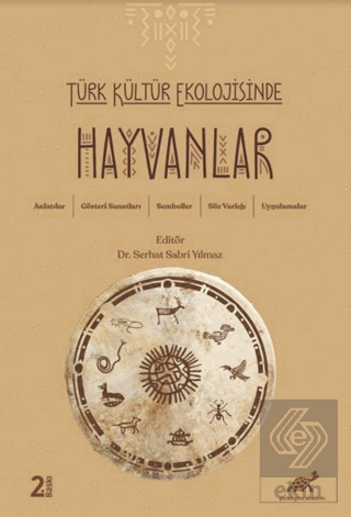 Türk Kültür Ekolojisinde Hayvanlar