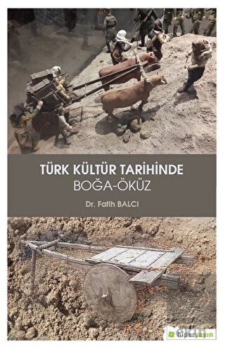 Türk Kültür Tarihinde Boğa - Öküz
