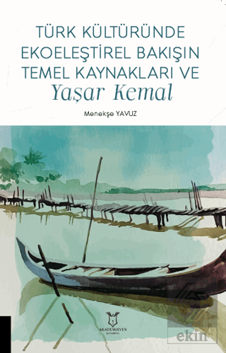 Türk Kültüründe Ekoeleştirel Bakışın Temel Kaynakl