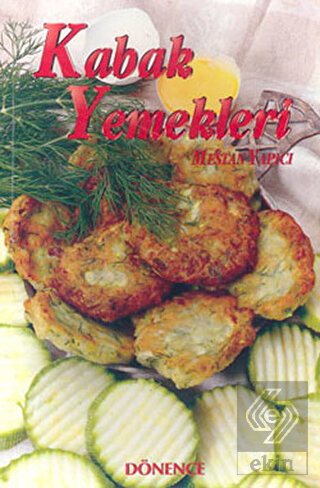 Türk Kültüründe Kabak ve Kabak Yemekleri