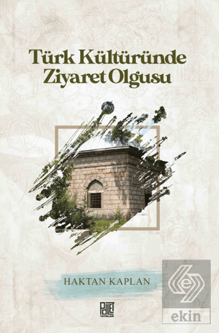 Türk Kültüründe Ziyaret Olgusu