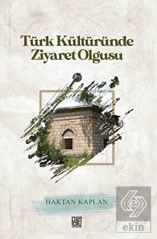 Türk Kültüründe Ziyaret Olgusu