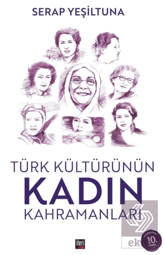 Türk Kültürünün Kadın Kahramanları