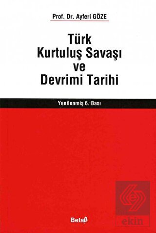 Türk Kurtuluş Savaşı ve Devrimi Tarihi