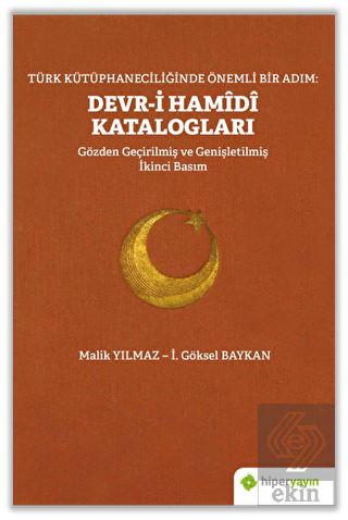 Türk Kütüphaneciliğinde Önemli Bir Adım: Devr-i Ha