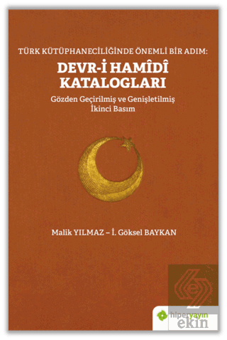 Türk Kütüphaneciliğinde Önemli Bir Adım: Devr-i Ha