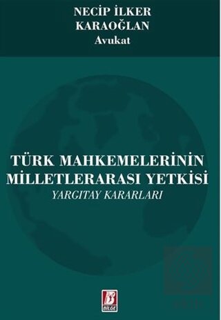 Türk Mahkemelerinin Milletlerarası Yetkisi - Yargı