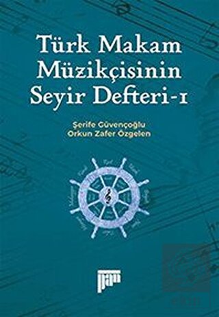 Türk Makam Müzikçisinin Seyir Defteri-1