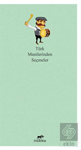Türk Manilerinden Seçmeler