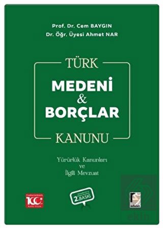 Türk Medeni Kanunu Türk Borçlar Kanunu Yürürlük Ka
