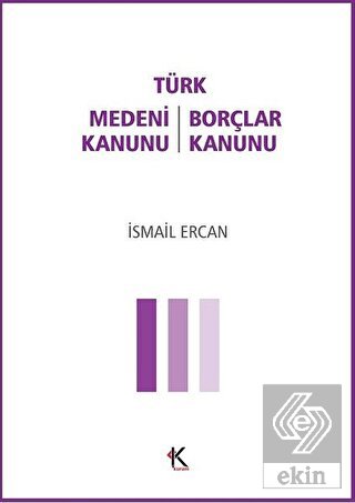 Türk Medeni Kanunu - Türk Borçlar Kanunu