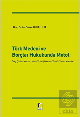 Türk Medeni ve Borçlar Hukukunda Metot