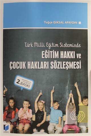 Türk Milli Eğitim Sisteminde Eğitim Hakkı ve Çocuk
