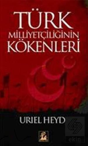 Türk Milliyetçiliğinin Kökenleri