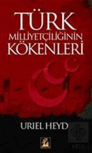Türk Milliyetçiliğinin Kökenleri