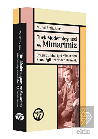 Türk Modernleşmesi ve Mimarimiz