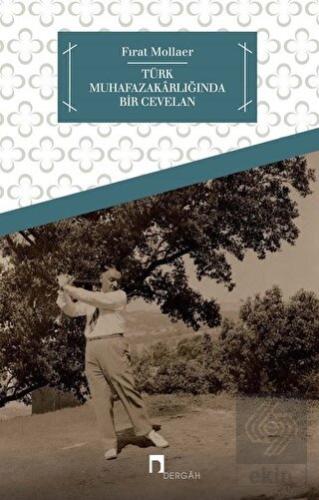 Türk Muhafazakarlığında Bir Cevelan