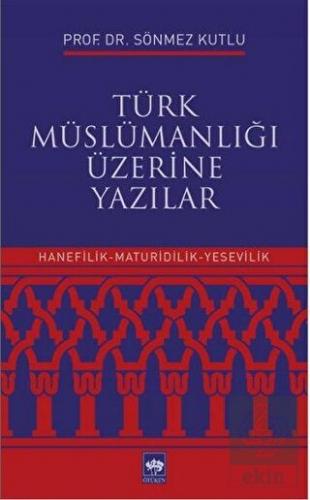 Türk Müslümanlığı Üzerine Yazılar