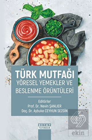 Türk Mutfağı Yöresel Yemekler ve Beslenme Örüntüle