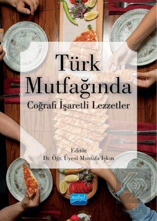 Türk Mutfağında Coğrafi İşaretli Lezzetler