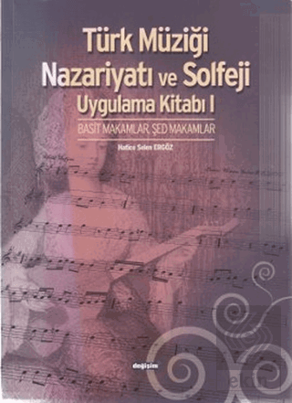 Türk Müziği Nazariyatı ve Solfeji Uygulama Kitabı 1