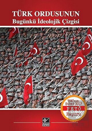 Türk Ordusunun Bugünkü İdeolojik Çizgisi