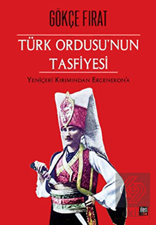 Türk Ordusu\'nun Tasfiyesi
