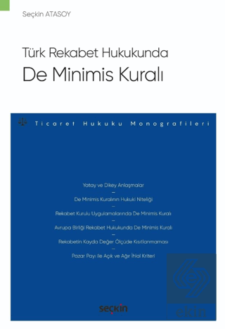 Türk Rekabet Hukukunda De Minimis Kuralı