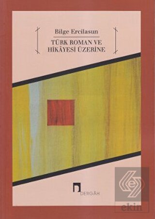 Türk Roman ve Hikayesi Üzerine
