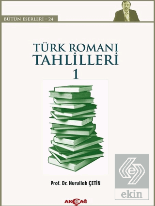 Türk Romanı Tahlilleri 1