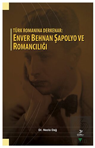 Türk Romanına Derkenar: Enver Behnan Şapolyo ve Ro