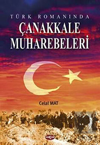 Türk Romanında Çanakkale Muharebeleri