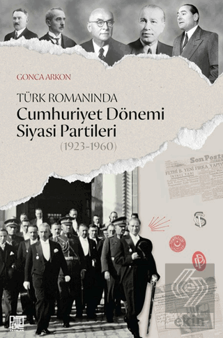 Türk Romanında Cumhuriyet Dönemi Siyasi Partileri (1923-1960)