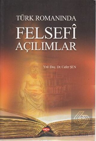 Türk Romanında Felsefi Açılımlar