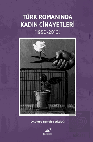 Türk Romanında Kadın Cinayetleri (1950-2010)