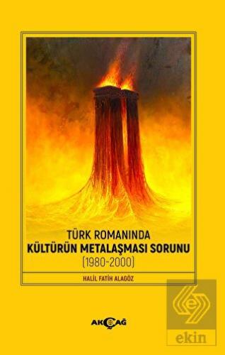 Türk Romanında Kültürün Metalaşması Sorunu