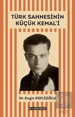 Türk Sahnesinin Küçük Kemali